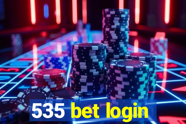 535 bet login